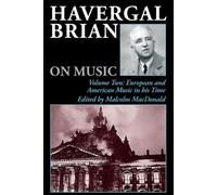 Havergal Brian Havergal Brian on Music (Copertina rigida) Musicians on Music