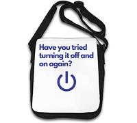 Havie You Tried Turning It Off and On Again - Borsa a tracolla divertente per computer riparatore, colore: Bianco