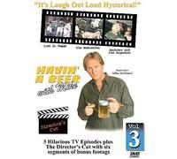 Havin a Beer With Mike - Vol. 3