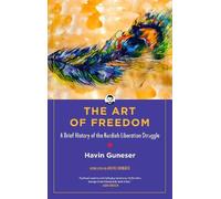 Havin Guneser The Art of Freedom (Copertina rigida)