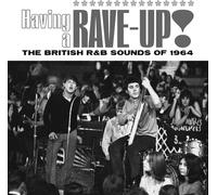 Various Artists Having a Rave Up: The British R&B Sounds of 1964 (CD) Box Set