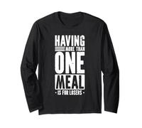 Having More Than One Meal Is for Losers Maglia a Manica