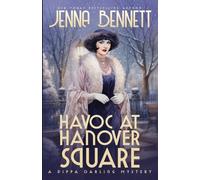 Havoc at Hanover Square: A 1920s Murder Mystery: 9
