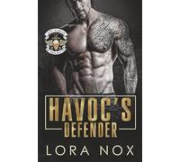 Havoc's Defender: A Forced Proximity, Age Gap MC Romance