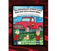 Havuh Phunibone The Adventure of Butt Crack Bob and Itch-A-Bum Mike (Tascabile)