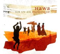 Hawa - Sur Un Air Mandingue