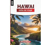HAWAI Guía de viaje 2026: Festivales, comida y experiencias en la naturaleza en Oahu, Maui y Big Island