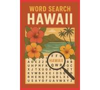 HAWAII ADVENTURES WORD SEARCH BOOK: Explore Hawaii’s Islands, Traditions & Wildlife Through Word Puzzles 55 Word Search Puzzles All About the State of ... Book Featuring Hawaii’s Culture & Landmarks
