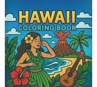 Hawaii Coloring Book: 50 Fun and Simple Tropical Scenes with Bold Lines for All Ages