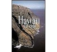 Hawaii dal cielo. Ediz. illustrata - [Edizioni White Star]