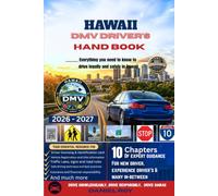 Hawaii DMV driver's handbook 2026 -2027: Everything First-Time Drivers Need to Know to Pass the Hawaii Permit, Knowledge Test, Road Test, Vehicle Registration, and Traffic Laws