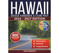Hawaii Driver Handbook & Exam Prep: 400 Practice Questions, Road Signs Guide & Complete Study Manual for the Hawaii DOT Permit Test (FULL COLOR EDITION)