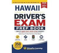 Hawaii Driver’s Exam Prep Book: Complete Hawaii County Driver License Handbook with Road Signs, Traffic Laws, & Study Tips to Pass the Permit Test Easily (Gray Edition)