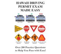 Hawaii Driving Permit Exam Made Easy: Over 200 DMV or DOT Practice Questions to Help You Pass with Ease!