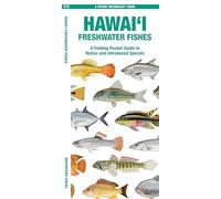 Hawai'i Freshwater Fishes: A Folding Pocket Guide to Native and Introduced Species