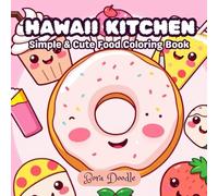 Hawaii Kitchen: Simple & Cute Food Coloring Book
