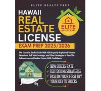 HAWAII REAL ESTATE LICENSE EXAM PREP 2025/2026: The Essential Study Guide With 400 Expertly Explained Practice Questions, Full Test Coverage, and ... Salesperson and Broker Exams With Confidence