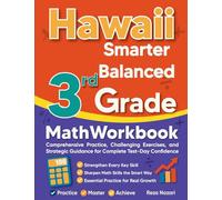 Hawaii Smarter Balanced 3rd Grade Math Workbook: Comprehensive Practice, Challenging Exercises, and Strategic Guidance for Complete Test-Day Confidence