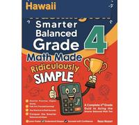 Hawaii Smarter Balanced Grade 4 Math Made Ridiculously Simple