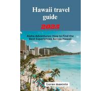 Hawaii travel guide 2025