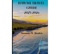 HAWAII TRAVEL GUIDE 2025-2026