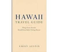 HAWAII TRAVEL PLANNER: Things Every Traveler Should Know Before Visiting Hawaii