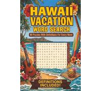 Hawaii Vacation Word Search: 80 Travel Friendly Word Find Puzzles with Hawaiian Words & Definitions for Teens and Adults