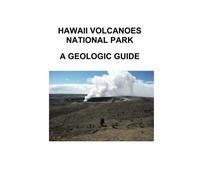 Hawaii Volcanoes National Park A Geologic Guide [Lingua Inglese]