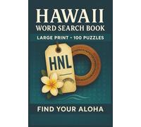 Hawaii Word Search Book: Large Print Puzzle Collection with 100 Puzzles and 2000 Unique Words on Beaches, Volcanoes, and Waterfalls