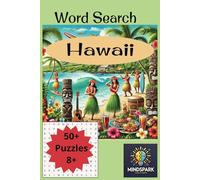 Hawaii Word search book: Word search with easy to read print about all things Hawaii, from aloha, grass skirts, umbrella drinks and more. ages 8 + 6 ... 50 puzzles gift of holiday vacation relaxing