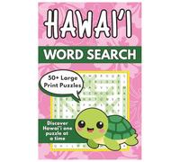 Hawai'i Word Search: Hawai'i Large Print Word Search | 55 Fun and Educational Hawaiian-Themed Puzzles | 6x9 inches, 110 pages | Solutions Included