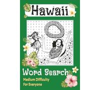 Hawaii Word Search Medium Difficulty: 55 Easy to read word search puzzles with solutions