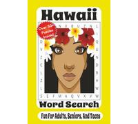 Hawaii Word Search Puzzle Book: A Tropical Puzzle Adventure Featuring Hawaiian Culture, Island Life, Food, Beaches, Traditions, and Aloha Fun for Adults, Seniors, and Teens