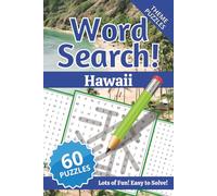 Hawaii Word Search Puzzle Book: Word Searches with easy to read print about Hawaii, Aloha Style, Beach Island and Tropical Escape and more | 6 x 9 ... for vacations, holidays and relaxation