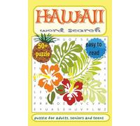 HAWAII word search: Word Searches with Easy to Read about Hawaii, Tropical Paradise, Adventure and More |6x9 inches, 110 pages| 50 + Puzzles …Gift for Vacations, Holidays and Free Times