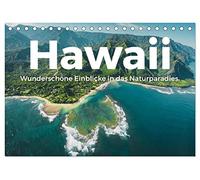Hawaii - Wunderschöne Einblicke in das Naturparadies. (Tischkalender 2026 DIN A5 quer), CALVENDO Monatskalender: Hawaii! Wo könnte es nur schöner sein als in Hawaii?