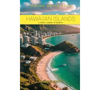 Hawaiian Islands Hiking Guide 2025: A Hiker's Journey of Growth: 15
