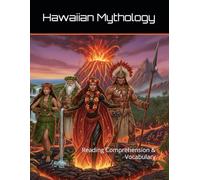 Hawaiian Mythology Workbook: Reading Comprehension & Vocabulary