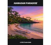 Hawaiian Paradise: A 2024 Pocket Guide