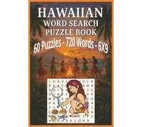 Hawaiian Word Search Puzzle Book: Dive into 60 Tropical-Themed Word Search Puzzles Featuring 720 Unique Words Inspired by Hawaiian Culture - Perfectly ... or Relaxing Brain Fun Anytime, Anywhere!