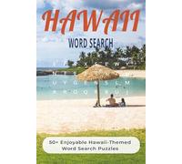 Hawaiian Word Search Puzzle Book: Word Search with Easy to Read Print about Beach, Sun, Surfing, Vacation and More (6x9 inches,110 pages | 50+ Puzzles... Gift for Vacations, Holidays and Free times