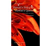 Hawaii's Story by Hawaii's Queen: (Annotated)