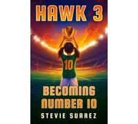 Hawk FC 3: Becoming Number 10