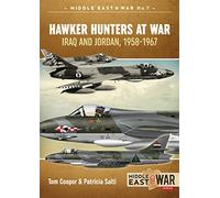 Hawker Hunters at War: Iraq and Jordan, 1958-1967