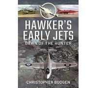 Hawker's Early Jets: Dawn of the Hunter