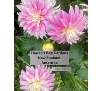 Hawkes Bay Gardens New Zealand Aotearoa