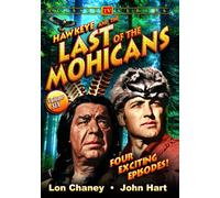 Hawkeye And The Last of The Mohicans - Volume 6 (DVD) Jr. Lon Chaney John Hart