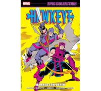 Howard Mackie John Byrne Kieron Hawkeye Epic Collection: Marked For (Tascabile)
