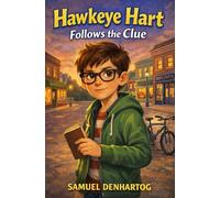 Hawkeye Hart Follows the Clue