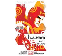 HAWKEYE VOL. 4: RIO BRAVO